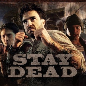 Stay Dead (2012/ENG)